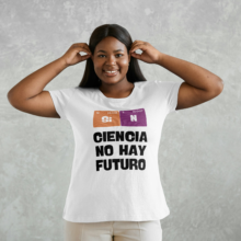 camiseta blanca delantera Sin ciencia no hay futuro