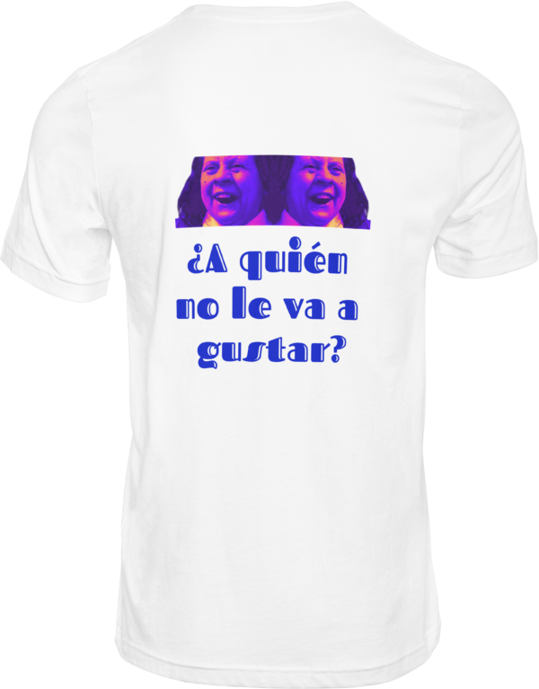 camiseta blanca trasera a quién no le va a gustar