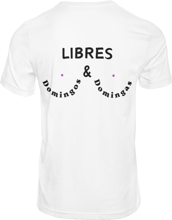 camiseta blanca trasera libres domingos y domingas