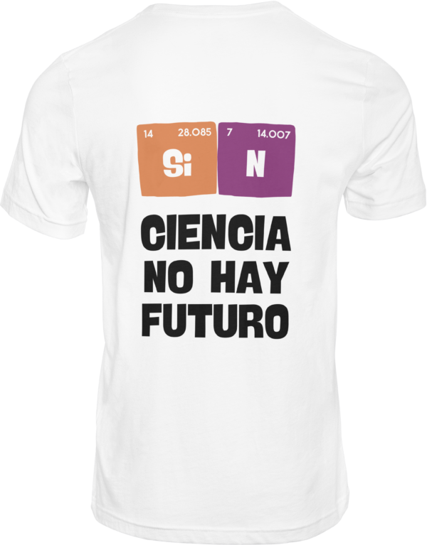 camiseta blanca trasera sin ciencia no hay futuro