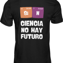 camiseta negra trasera sin ciencia no hay futuro