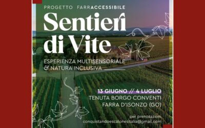 Sentieri di Vite l'Inclusione si fa Gusto e Natura a Borgo Conventi Sentieri di Vite l'Inclusione si fa Gusto e Natura a Borgo Conventi